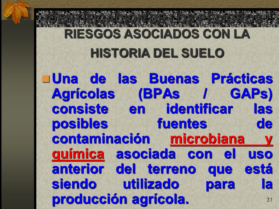 IDENTIFICACIÓN DE LOS PELIGROS / RIESGOS ASOCIADOS CON LA HISTORIA DEL SUELO