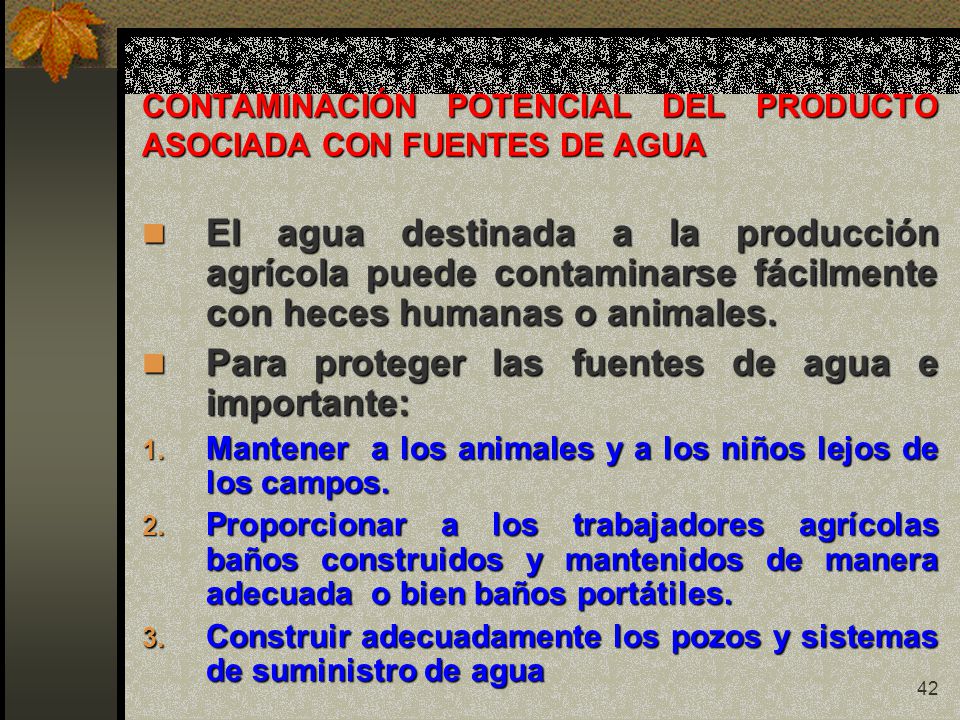 CONTAMINACIÓN POTENCIAL DEL PRODUCTO ASOCIADA CON FUENTES DE AGUA