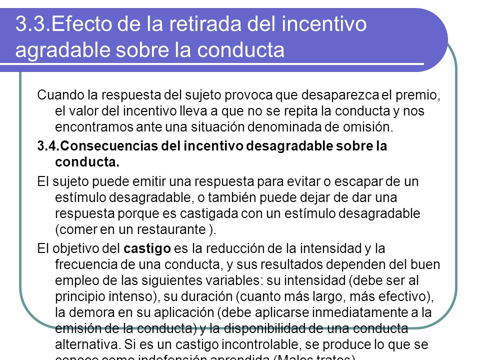 3.3.Efecto de la retirada del incentivo agradable sobre la conducta