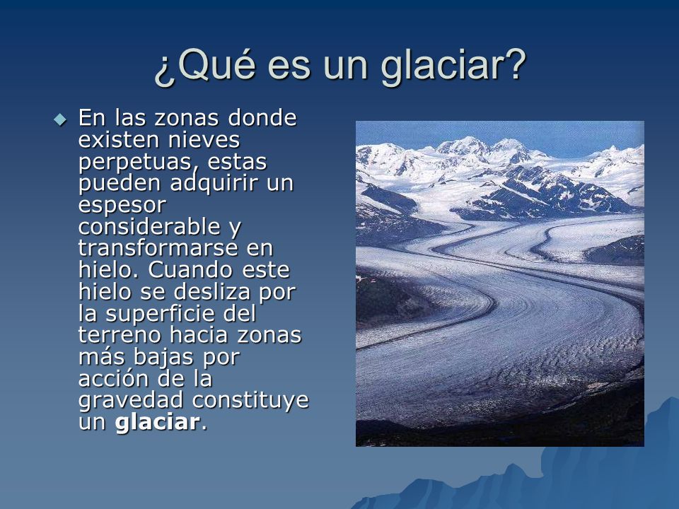 ¿Qué es un glaciar