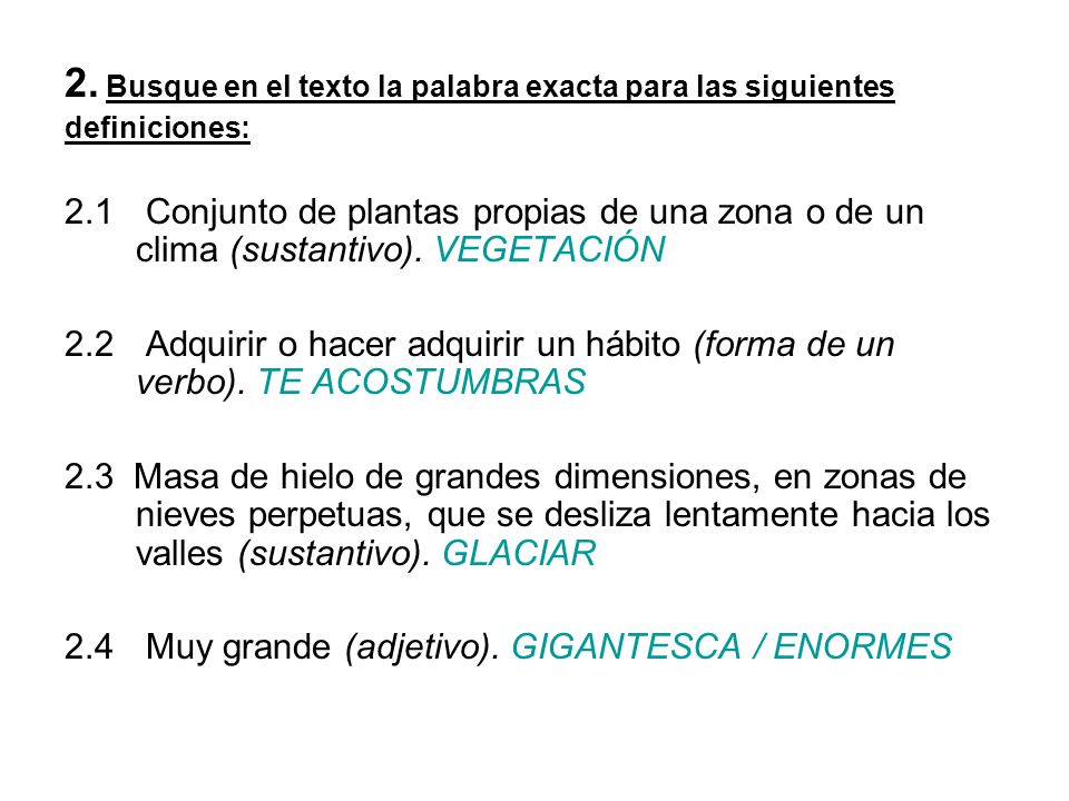 2. Busque en el texto la palabra exacta para las siguientes