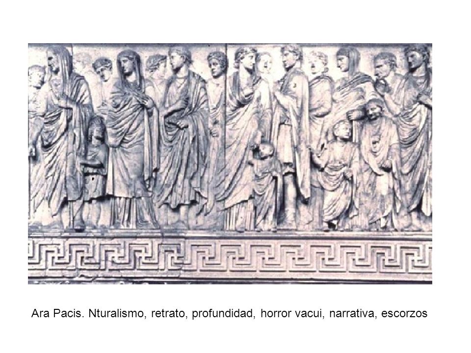 Ara Pacis. Nturalismo, retrato, profundidad, horror vacui, narrativa, escorzos