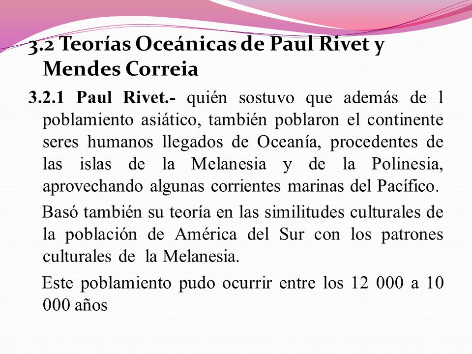 3.2 Teorías Oceánicas de Paul Rivet y Mendes Correia