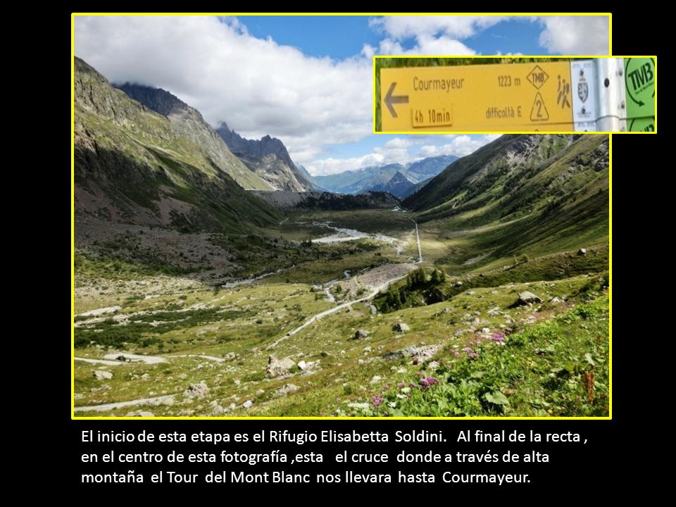 El inicio de esta etapa es el Rifugio Elisabetta Soldini