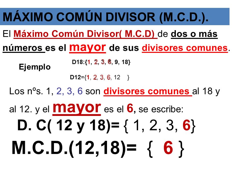 MÁXIMO COMÚN DIVISOR (M.C.D.).