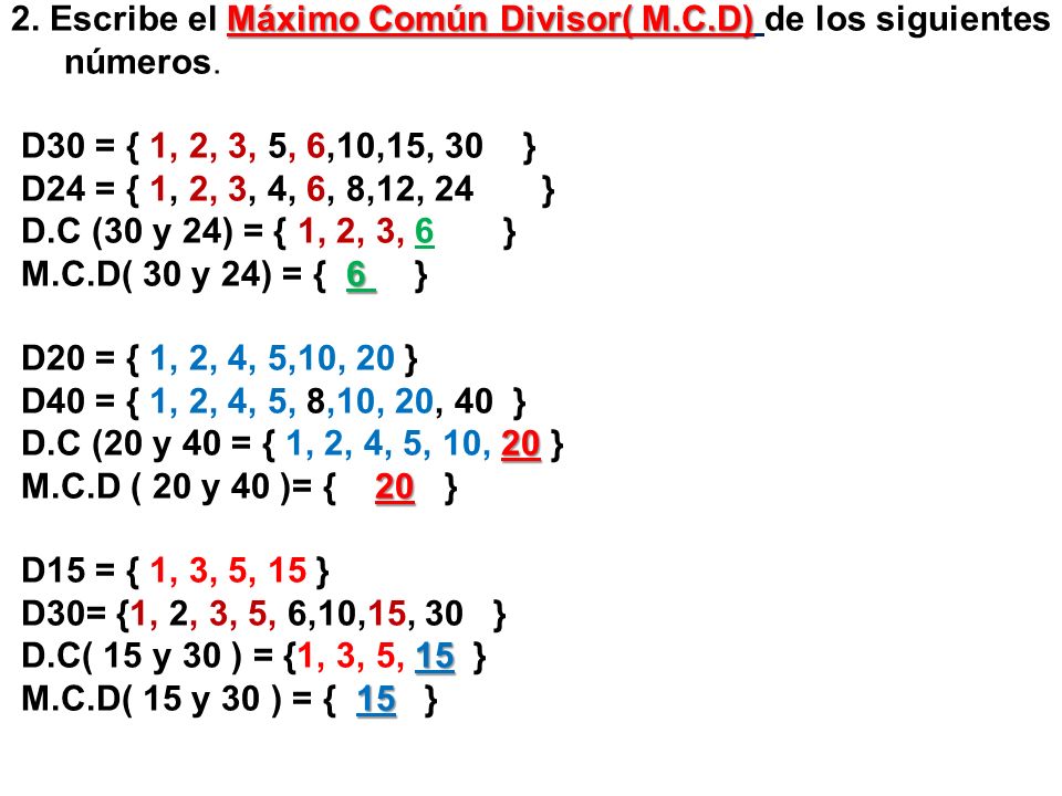 2. Escribe el Máximo Común Divisor( M.C.D) de los siguientes números.