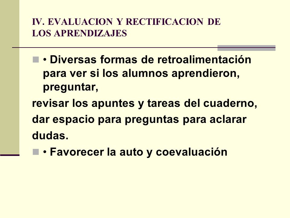 IV. EVALUACION Y RECTIFICACION DE LOS APRENDIZAJES