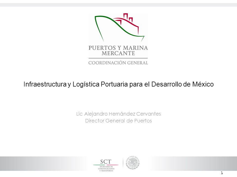 Infraestructura y Logística Portuaria para el Desarrollo de México