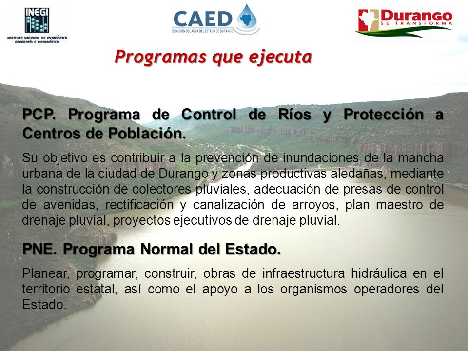 Programas que ejecuta PCP. Programa de Control de Ríos y Protección a Centros de Población.