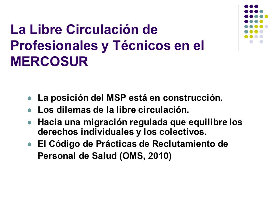 La Libre Circulación de Profesionales y Técnicos en el MERCOSUR