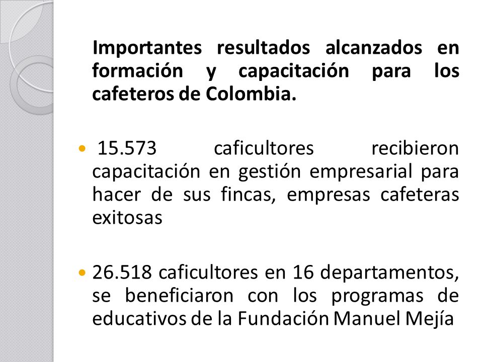 Importantes resultados alcanzados en formación y capacitación para los cafeteros de Colombia.