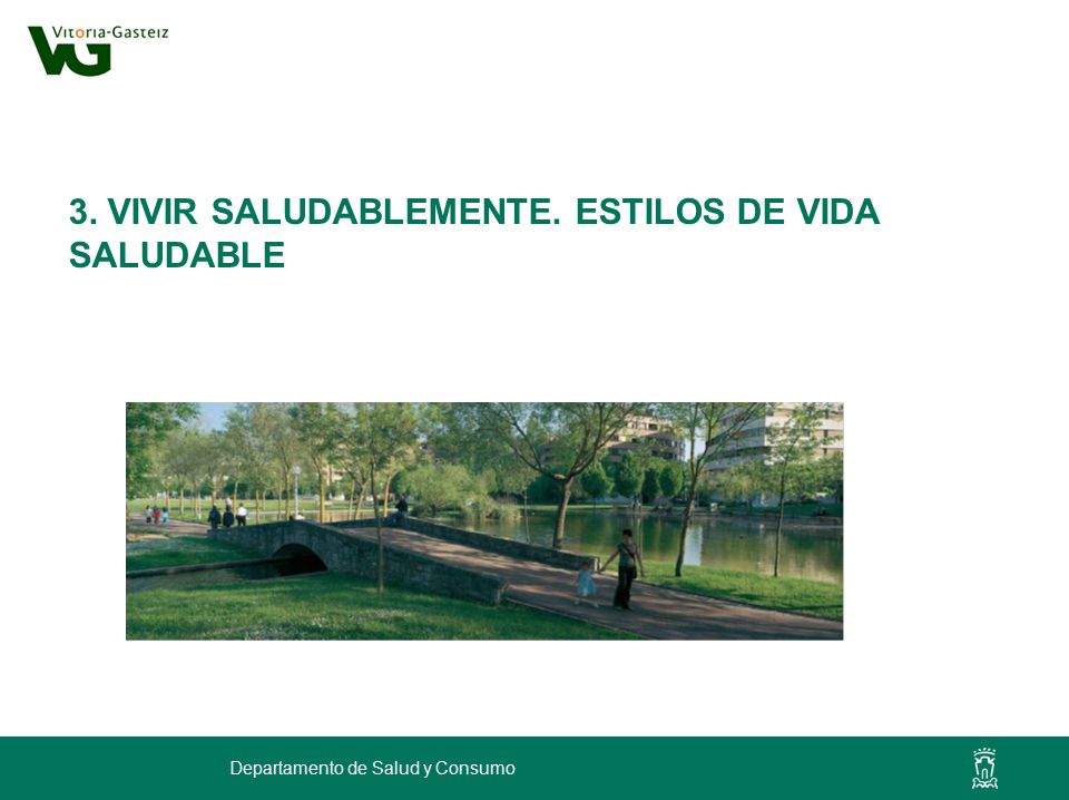 3. VIVIR SALUDABLEMENTE. ESTILOS DE VIDA SALUDABLE