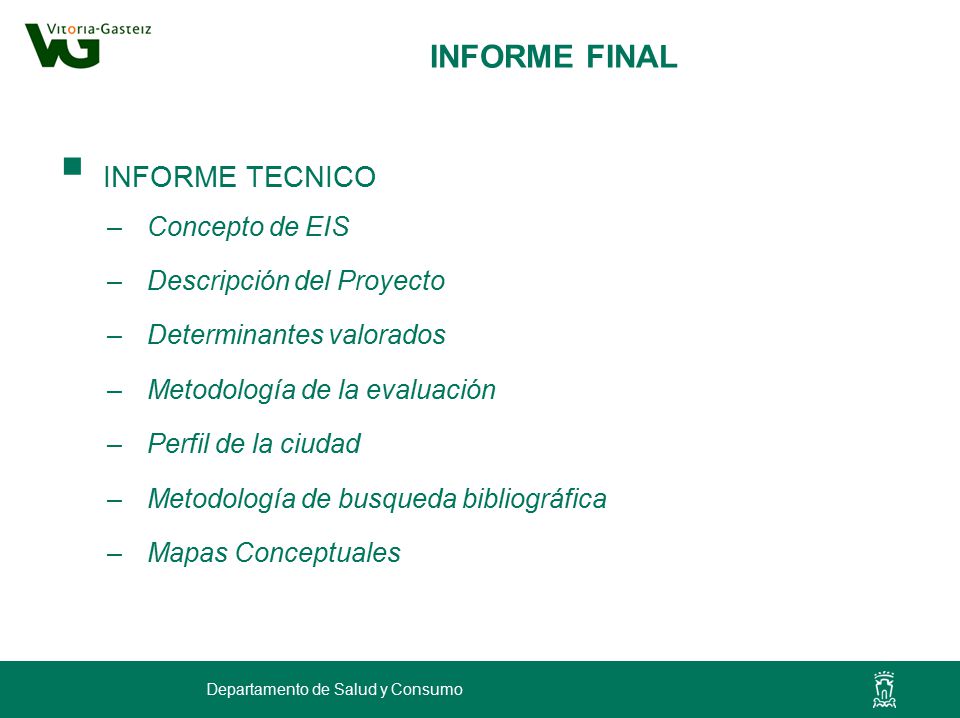 INFORME FINAL INFORME TECNICO Concepto de EIS Descripción del Proyecto