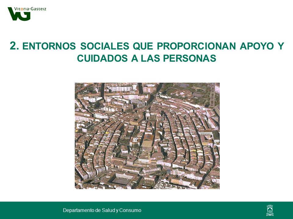 2. ENTORNOS SOCIALES QUE PROPORCIONAN APOYO Y CUIDADOS A LAS PERSONAS