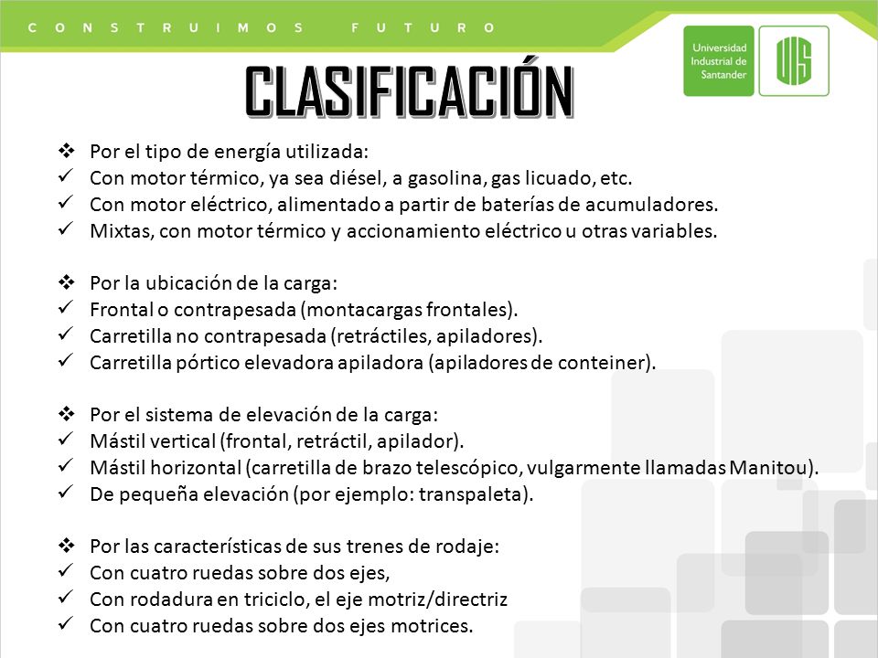 CLASIFICACIÓN Por el tipo de energía utilizada: