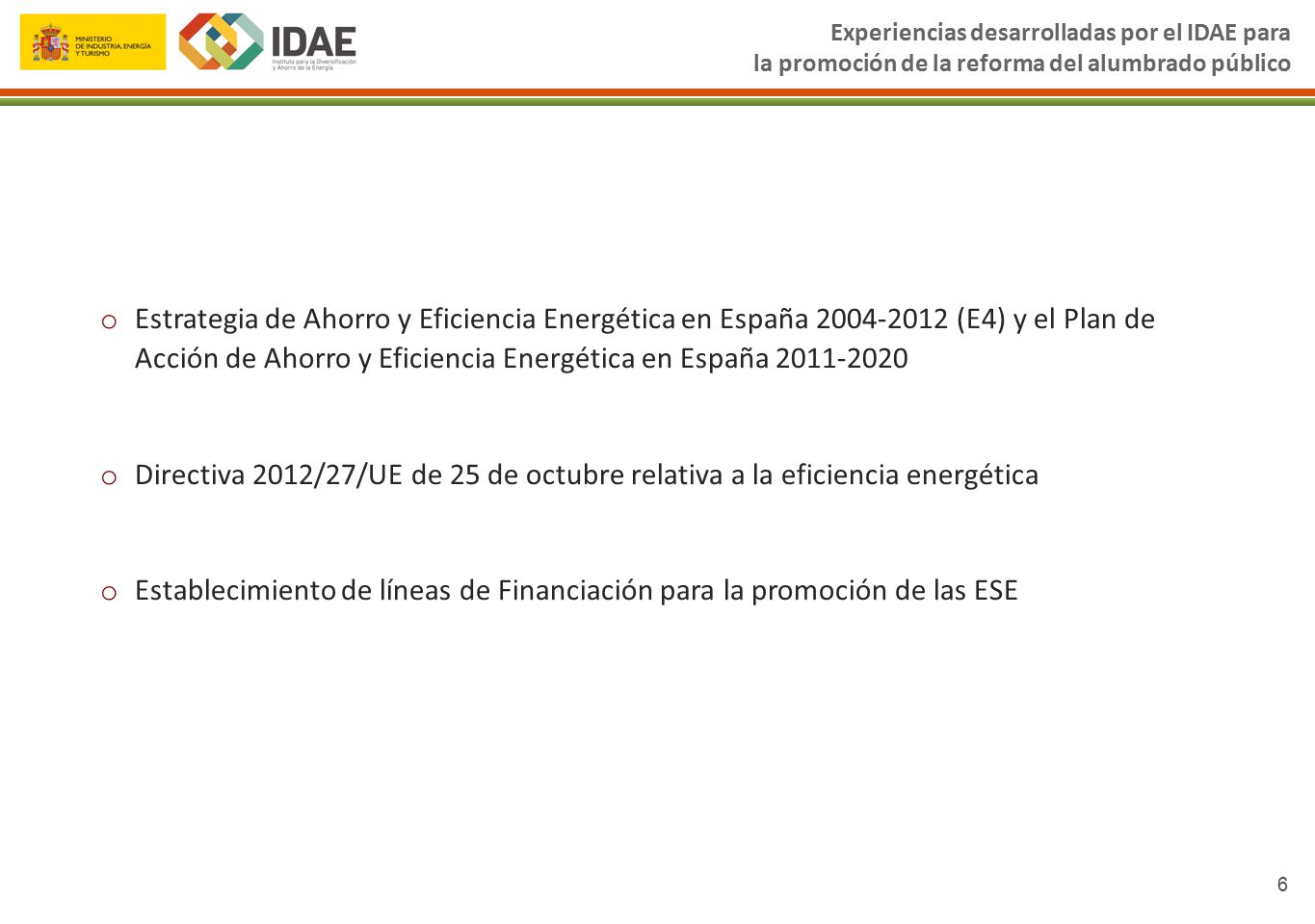 Establecimiento de líneas de Financiación para la promoción de las ESE