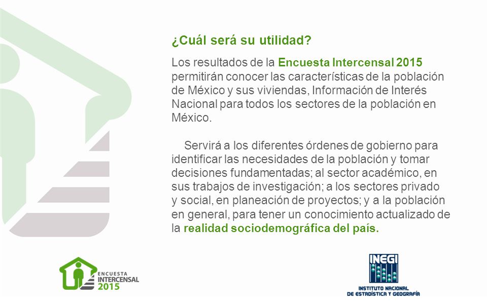 ¿Cuál será su utilidad Los resultados de la Encuesta Intercensal 2015