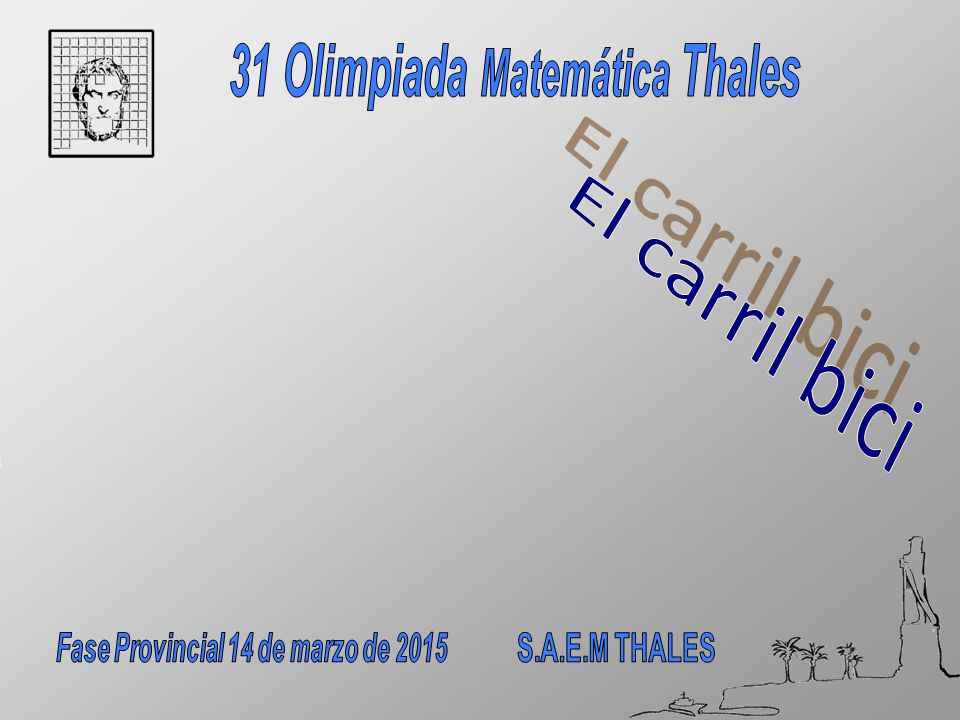 31 Olimpiada Matemática Thales Fase Provincial 14 de marzo de 2015