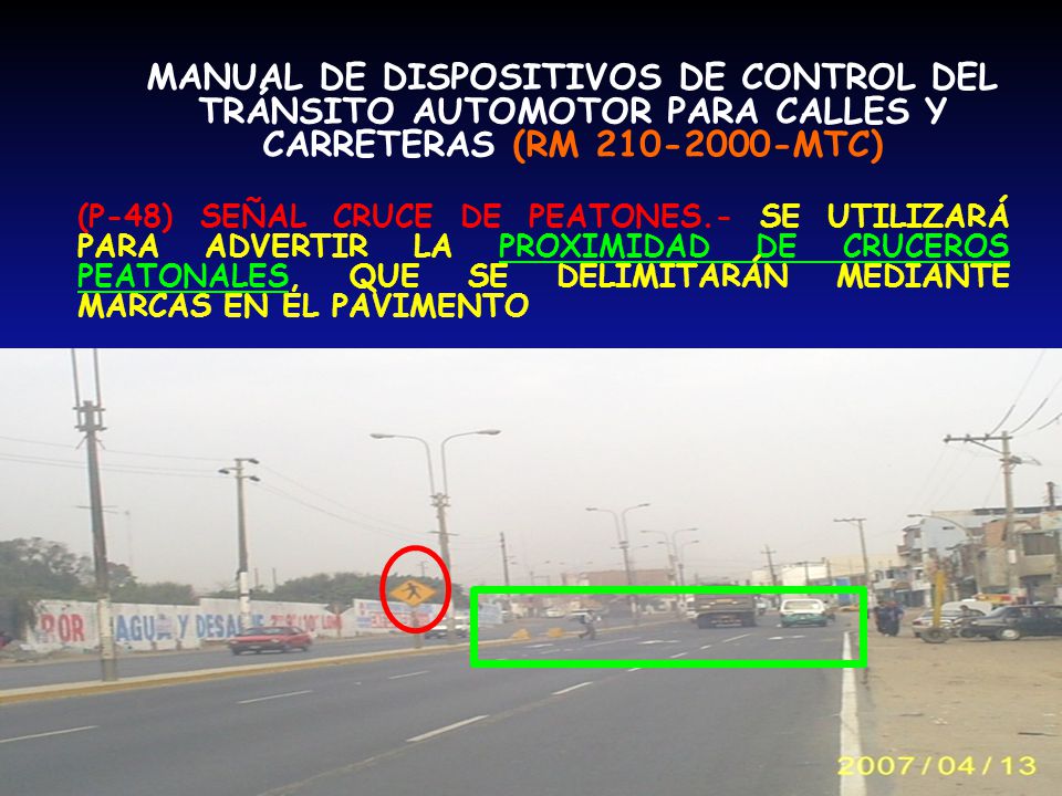 MANUAL DE DISPOSITIVOS DE CONTROL DEL TRÁNSITO AUTOMOTOR PARA CALLES Y CARRETERAS (RM MTC)
