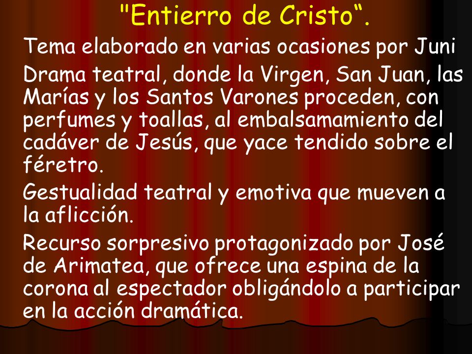 Entierro de Cristo . Tema elaborado en varias ocasiones por Juni.