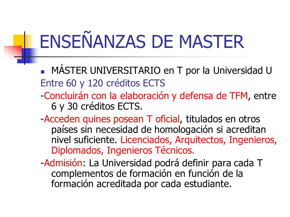 ENSEÑANZAS DE MASTER MÁSTER UNIVERSITARIO en T por la Universidad U