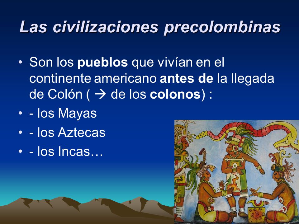 Las civilizaciones precolombinas