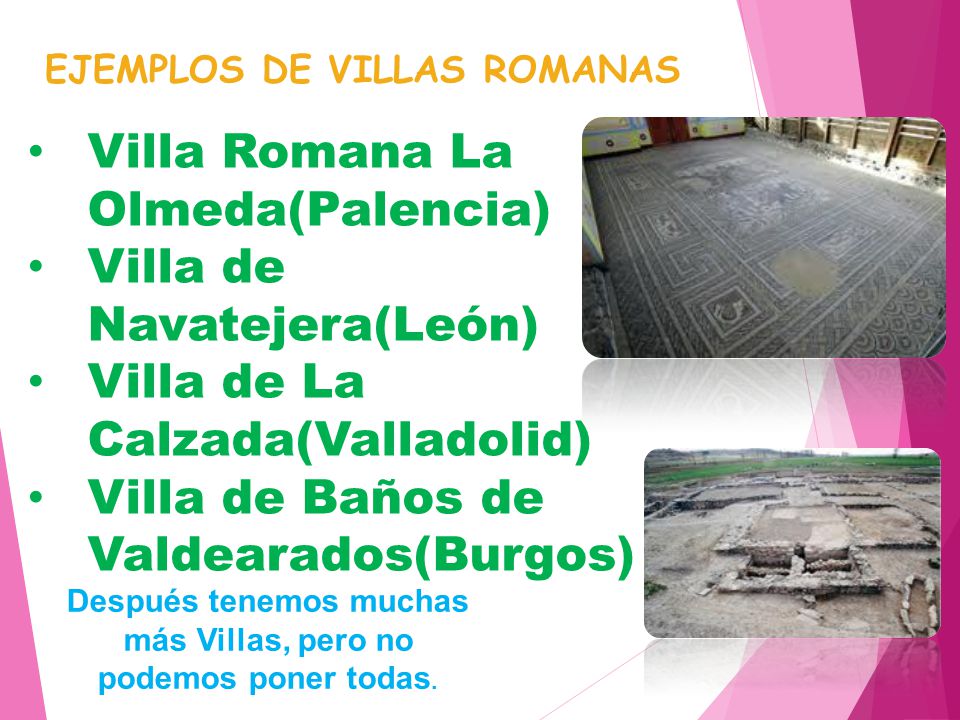 Después tenemos muchas más Villas, pero no podemos poner todas.