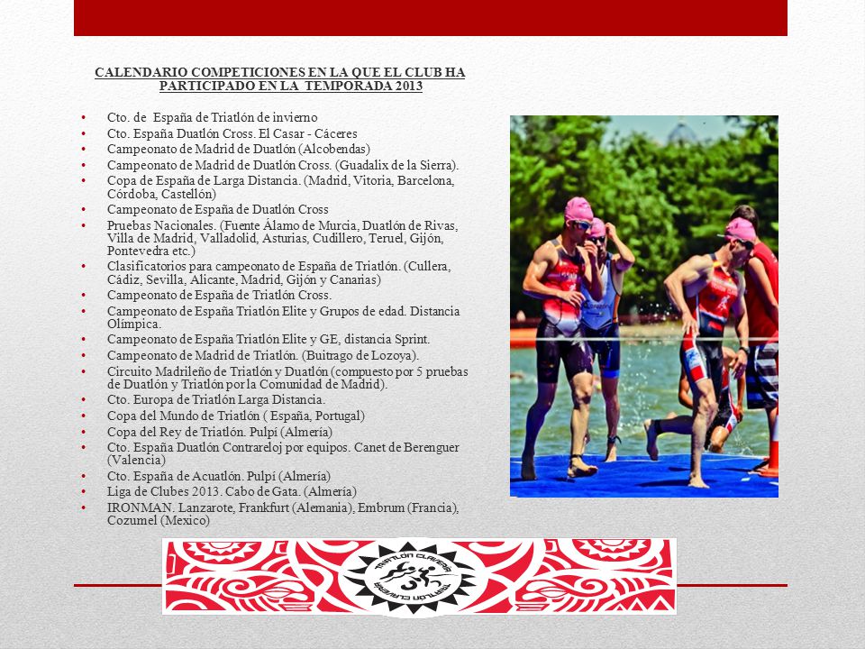 CALENDARIO COMPETICIONES EN LA QUE EL CLUB HA PARTICIPADO EN LA TEMPORADA 2013