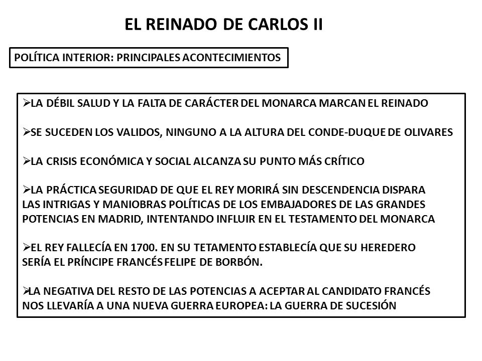 EL REINADO DE CARLOS II POLÍTICA INTERIOR: PRINCIPALES ACONTECIMIENTOS