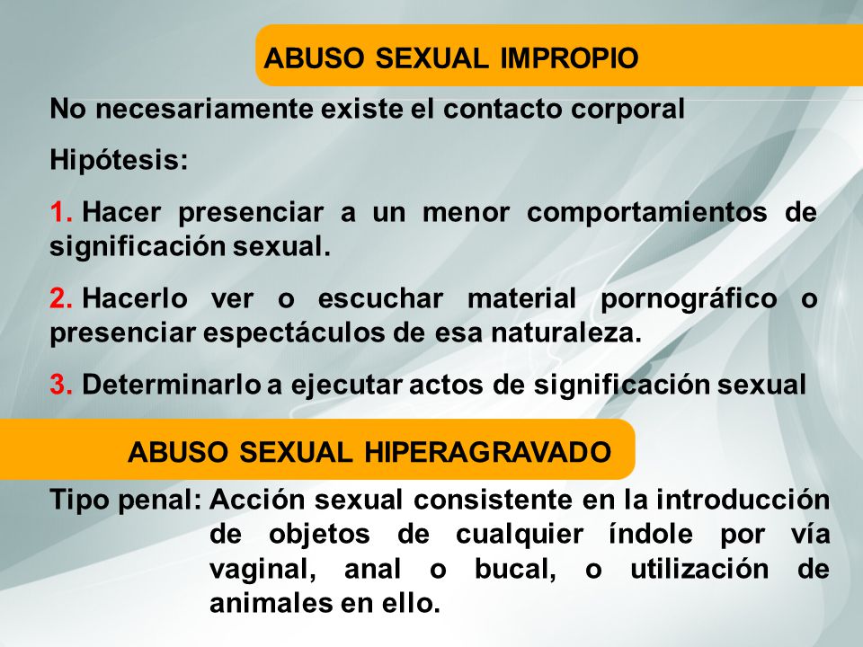 No necesariamente existe el contacto corporal