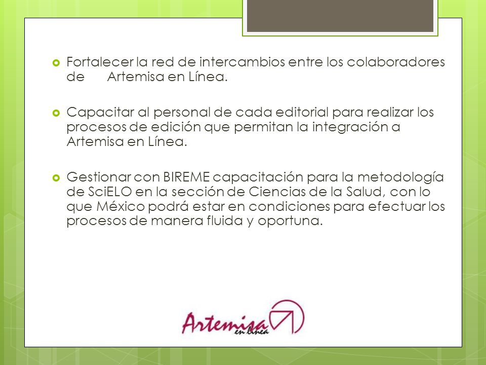 Fortalecer la red de intercambios entre los colaboradores de Artemisa en Línea.