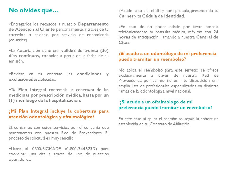 Acude a tu cita el día y hora pautada, presentando tu Carnet y tu Cédula de Identidad.