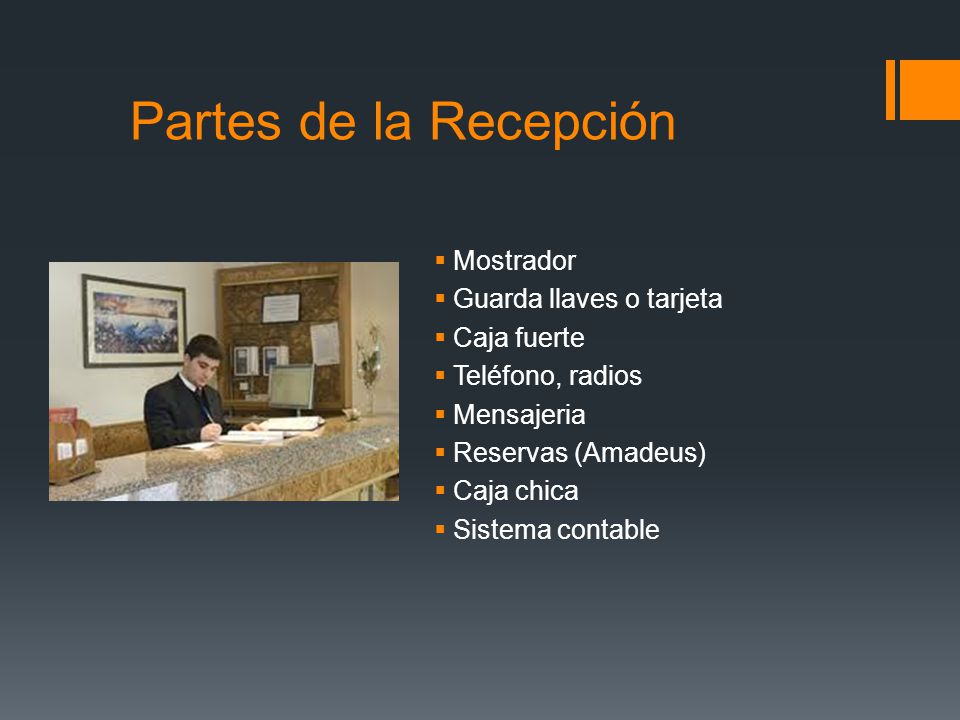 Partes de la Recepción Mostrador Guarda llaves o tarjeta Caja fuerte