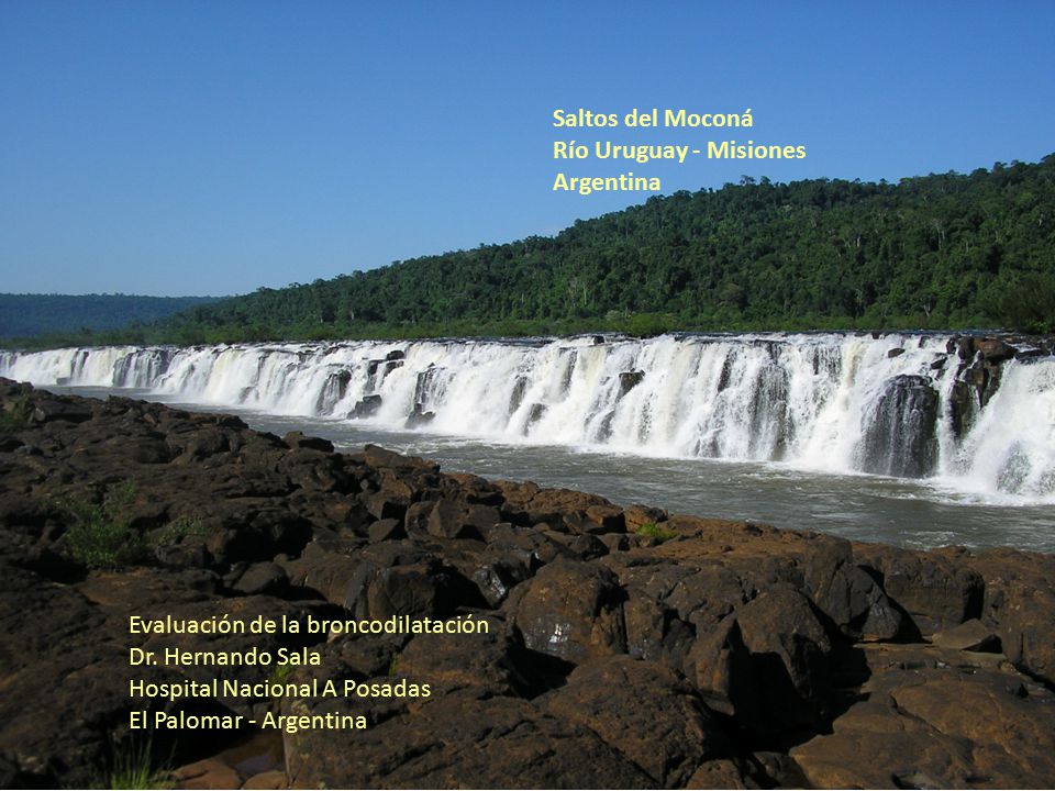 Saltos del Moconá Río Uruguay - Misiones. Argentina. Evaluación de la broncodilatación. Dr. Hernando Sala.