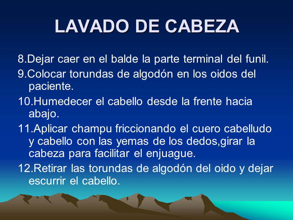 LAVADO DE CABEZA 8.Dejar caer en el balde la parte terminal del funil.