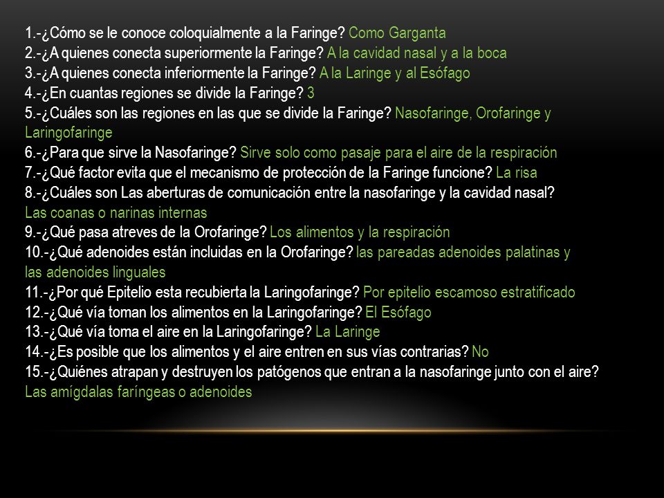 1.-¿Cómo se le conoce coloquialmente a la Faringe Como Garganta