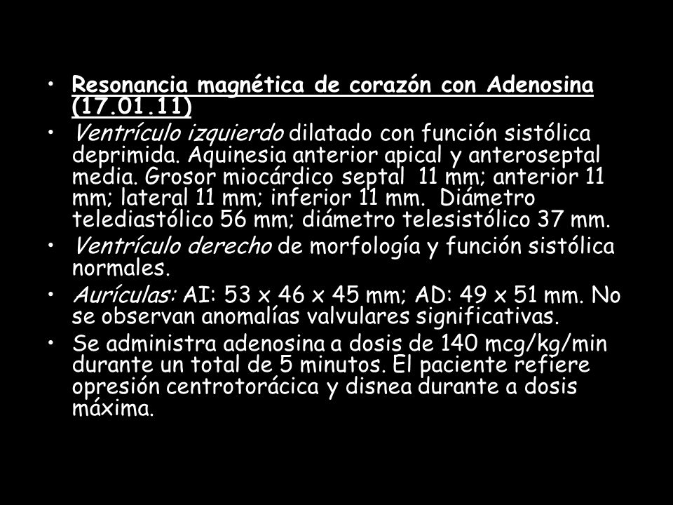 Resonancia magnética de corazón con Adenosina ( )