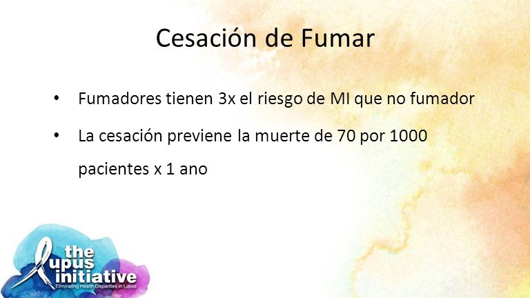 Cesación de Fumar Fumadores tienen 3x el riesgo de MI que no fumador
