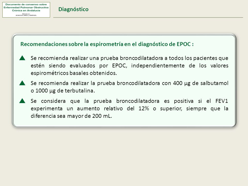 Diagnóstico Recomendaciones sobre la espirometría en el diagnóstico de EPOC :