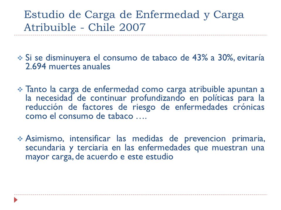 Estudio de Carga de Enfermedad y Carga Atribuible - Chile 2007