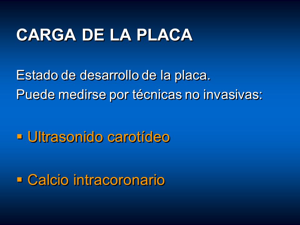 CARGA DE LA PLACA Ultrasonido carotídeo Calcio intracoronario