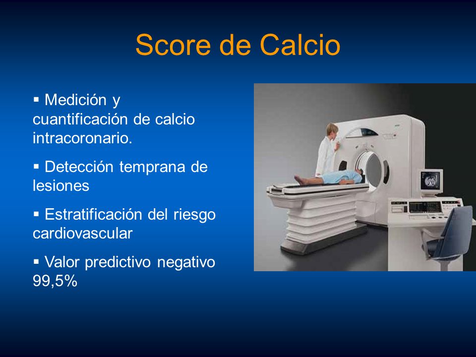 Score de Calcio Medición y cuantificación de calcio intracoronario.