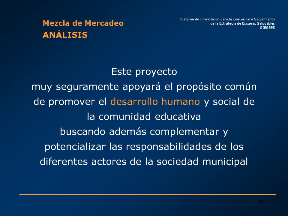 Mezcla de Mercadeo Sistema de Información para la Evaluación y Seguimiento. de la Estrategia de Escuelas Saludables.
