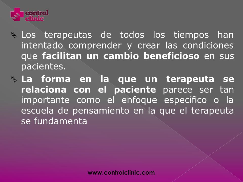 Los terapeutas de todos los tiempos han intentado comprender y crear las condiciones que facilitan un cambio beneficioso en sus pacientes.