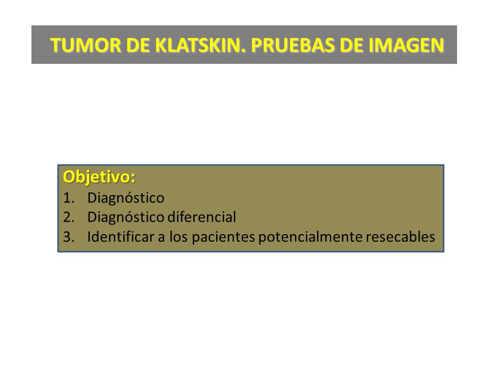 TUMOR DE KLATSKIN. PRUEBAS DE IMAGEN