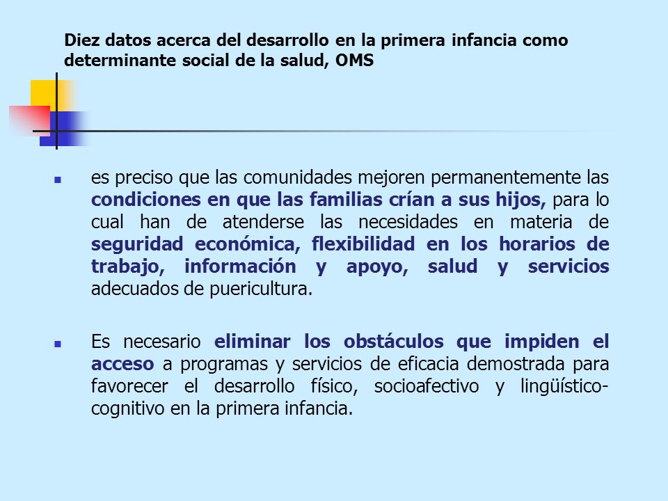 Diez datos acerca del desarrollo en la primera infancia como determinante social de la salud, OMS