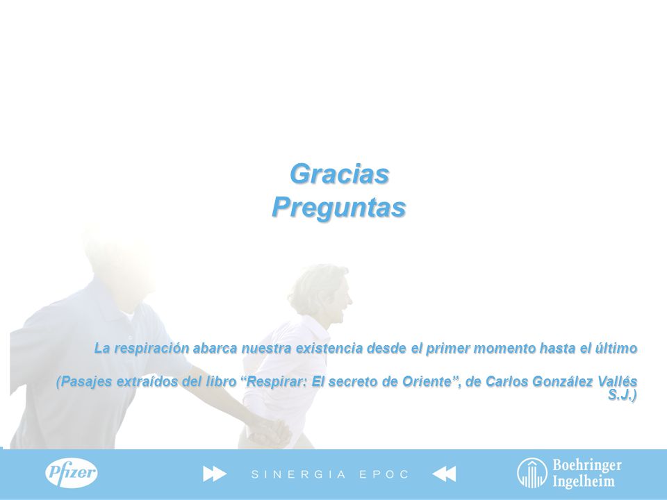 Gracias Preguntas. La respiración abarca nuestra existencia desde el primer momento hasta el último.
