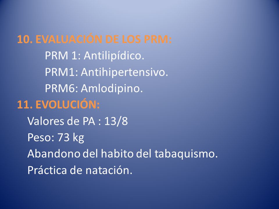10. EVALUACIÓN DE LOS PRM: PRM 1: Antilipídico. PRM1: Antihipertensivo