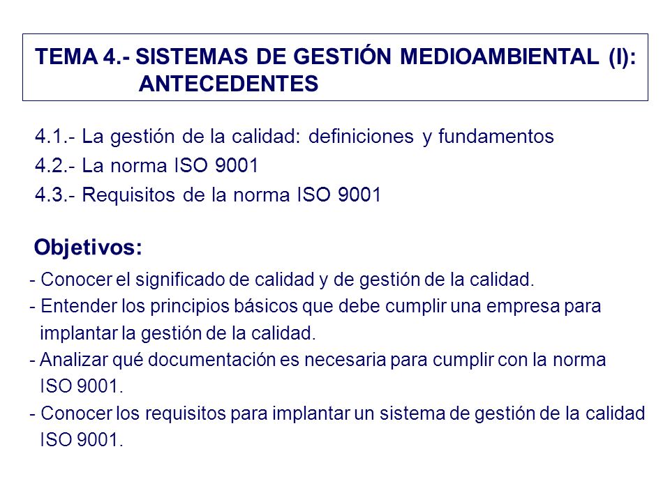 TEMA 4.- SISTEMAS DE GESTIÓN MEDIOAMBIENTAL (I): ANTECEDENTES