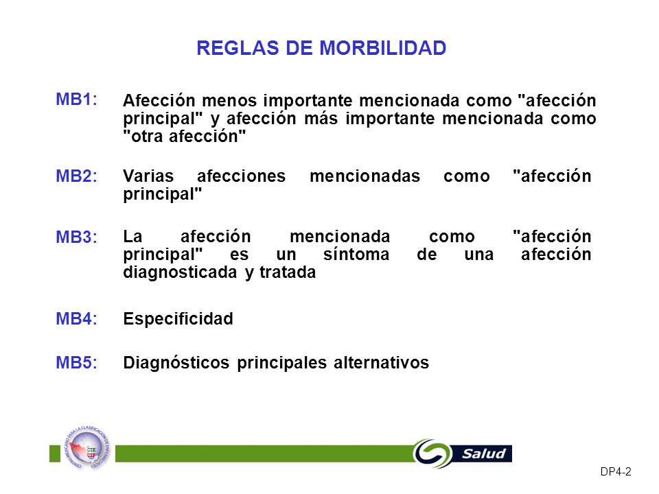 REGLAS DE MORBILIDAD Afección menos importante mencionada como afección principal y afección más importante mencionada como otra afección